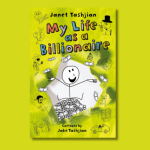 My Life as a Billionaire by Janet Tashjian