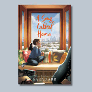 A Song Called Home by Sara Zarr