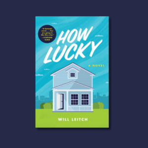 How Lucky by Will Leitch