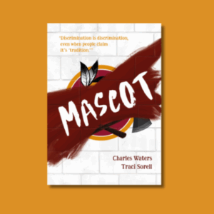 Mascot by Charles Waters & Traci Sorell