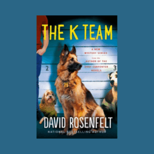 The K Team by David Rosenfelt