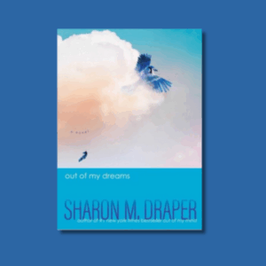 Out of My Dreams by Sharon M. Draper