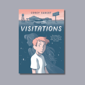 Visitations by Corey Egbert