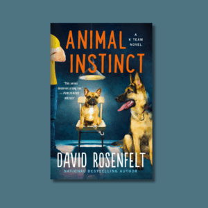 Animal Instinct by David Rosenfelt