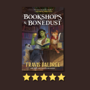 Bookshops & Bonedust by Travis Baldree