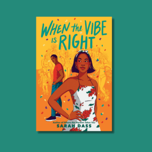 When the Vibe is Right by Sarah Dass