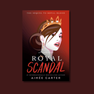Royal Scandal by Aimee Carter