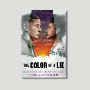 The Color of a Lie by Kim Johnson