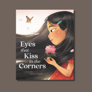 Eyes that Kiss in the Corners by Joanna Ho