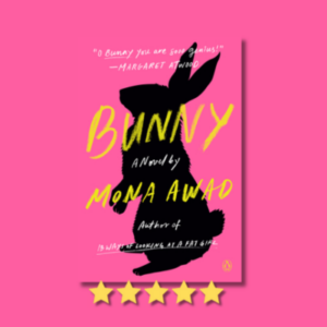 Bunny by Mona Awad
