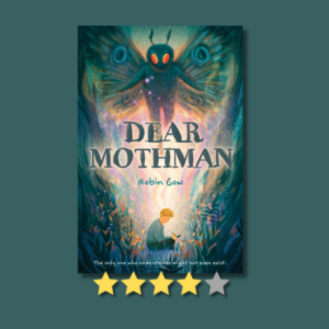 Dear Mothman by Robin Gow