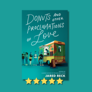 Donuts and Other Proclamations of Love by Jared Reck