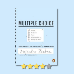 Multiple Choice by Alejandro Zambra