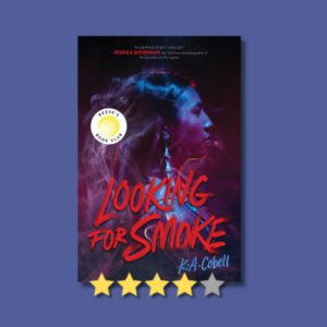 Looking for Smoke by K.A. Cobell