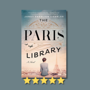 The Paris Library by Janet Skeslien Charles