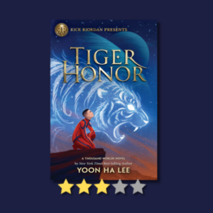 Tiger Honor (A Thousand Worlds Novel, #2) by Yoon Ha Lee