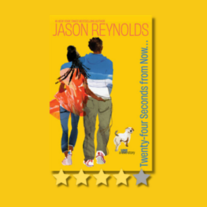 Twenty-four Seconds from Now by Jason Reynolds