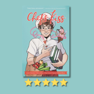 Chef’s Kiss by Jarrett Melendez, Danica Brine, Hank Jones & Hassan Otsmane-Elhaou