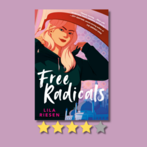 Free Radicals by Lila Riesen