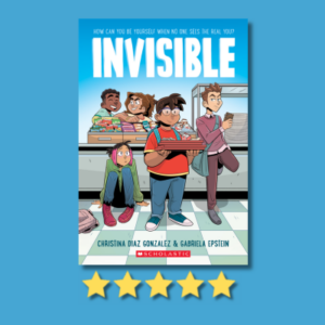 Invisible by Christina Diaz Gonzalez & Gabriela Epstein