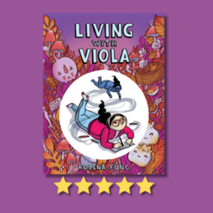 Living with Viola by Rosena Fung