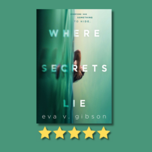 Where Secrets Lie by Eva V. Gibson