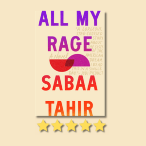All My Rage by Sabaa Tahir