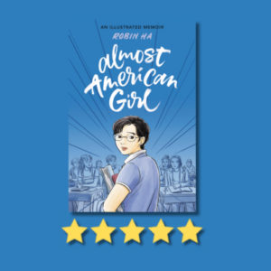 Almost American Girl by Robin Ha
