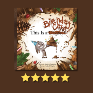 This Is a Birthday Cake! by Andrew Cangelose