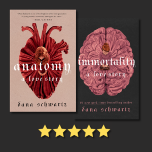 Anatomy Duology by Dana Schwartz