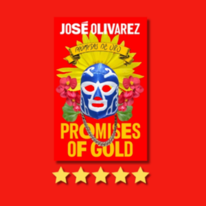 Promises of Gold by José Olivarez, David Ruano (Translator)