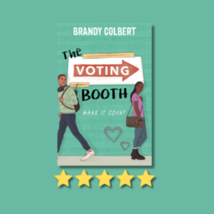 The Voting Booth by Brandy Colbert