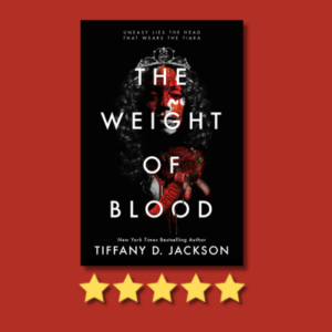 The Weight of Blood by Tiffany D. Jackson