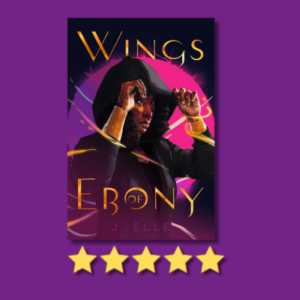 Wings of Ebony by J. Elle